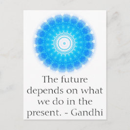 Die Zukunft hängt davon ab, was wir in der Gegenwa Postkarte