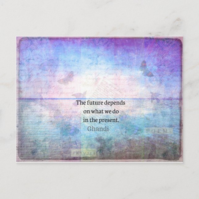 Die Zukunft hängt davon ab, was wir in der Gegenwa Postkarte (Vorderseite)