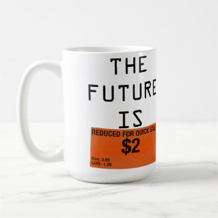 Die Zukunft ist die Tasse des Kaffees.