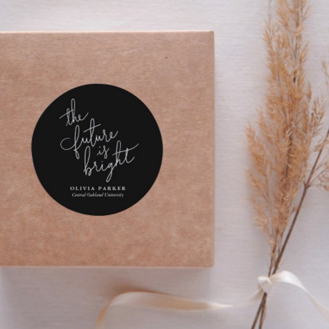 Die Zukunft ist ein guter Abschluss für Zitate Runder Aufkleber (Von Creator hochgeladen)