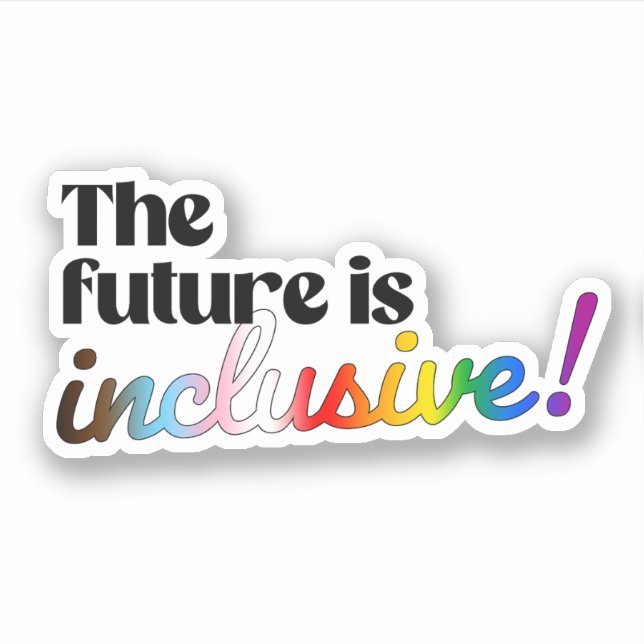 Die Zukunft ist inklusiv Aufkleber (Vorderseite)