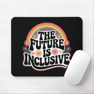 Die Zukunft ist inklusive Regenbogen-LGBTQ-Flagge Mousepad