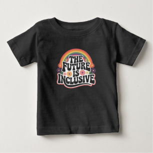 Die Zukunft ist inklusives Rainbow LGBTQ Flag Gay Baby T-shirt
