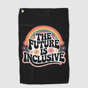 Die Zukunft ist inklusives Rainbow LGBTQ Flag Gay Golfhandtuch
