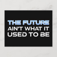 Die Zukunft ist nicht mehr das, was sie einmal war