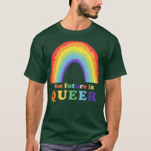 Die Zukunft ist Que für den Gay Pride Gay T Lesbia T-Shirt