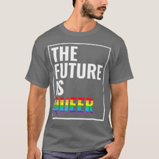 Die Zukunft ist Que Gay Pride LGB Geschenk T-Shirt