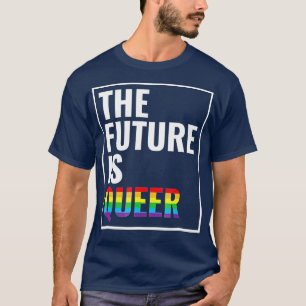Die Zukunft ist Que Gay Pride LGB Geschenk T-Shirt