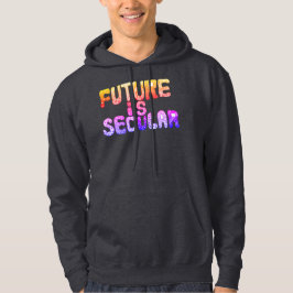 DIE ZUKUNFT IST SEKULÄRE HOODIE