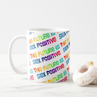 Die Zukunft ist sexuell bejahend Kaffeetasse
