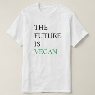 Die Zukunft ist vegan T-Shirt