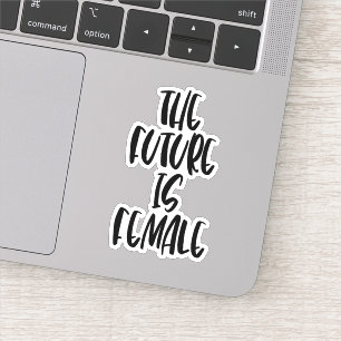 Die Zukunft ist weiblich Aufkleber