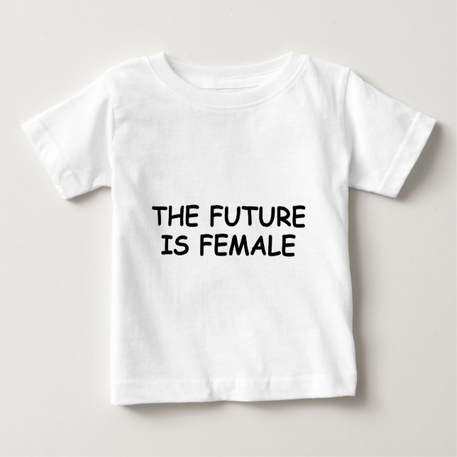 Die Zukunft ist weiblich Baby T-shirt (Vorderseite)