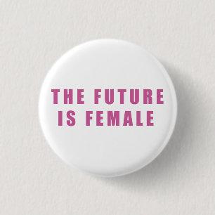 Die Zukunft ist weiblich Button