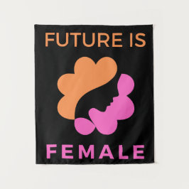 Die Zukunft ist weiblich Wandteppich