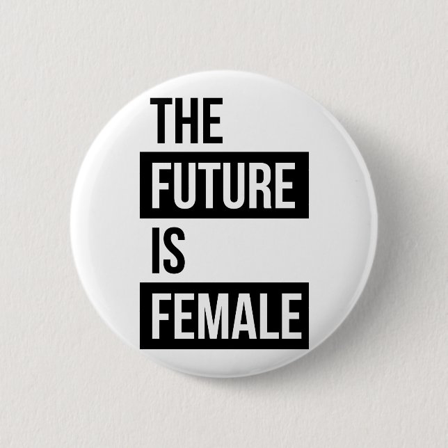 Die Zukunft ist weiblicher feministischer Button (Vorderseite)