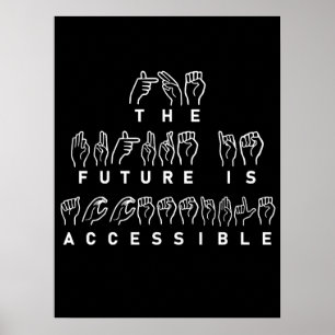 Die Zukunft ist zugänglich ASL-Gebärdensprache Poster