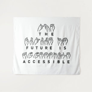 Die Zukunft ist zugänglich ASL-Gebärdensprache Wandteppich