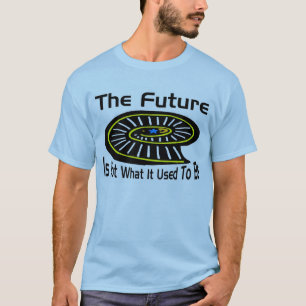 Die Zukunft T-Shirt