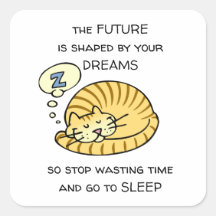 Die Zukunft wird durch Ihr traumhaftes Sprichwort