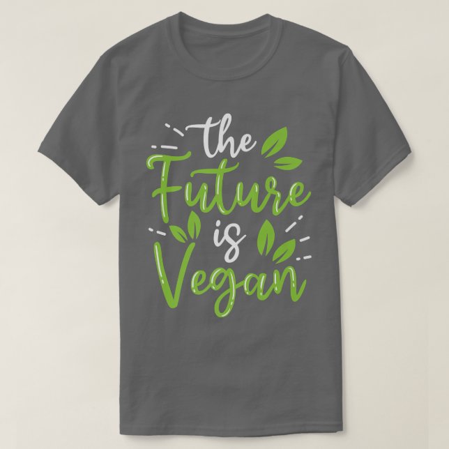 Die Zukunft wird von Veggies Funny Veget Vegan T-Shirt (Design vorne)