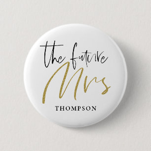 Die zukünftige Mrs Verheirateter Name Gold Schwarz Button