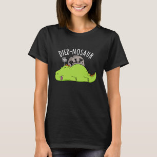 Died-nosaur Lustige Dinosaurier-Wortspiele Dunkler T-Shirt