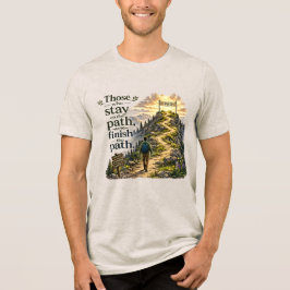 Diejenigen, die auf dem Weg bleiben Inspirations-T Tri-Blend Shirt