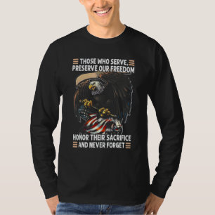 Diejenigen, die dienen, bewahren unsere Freiheit E T-Shirt