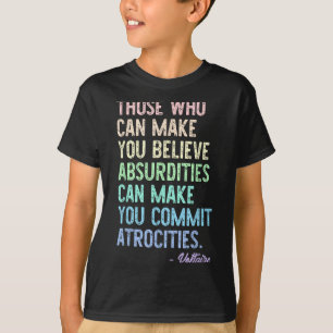 Diejenigen, die Sie glauben machen können, Absurdi T-Shirt