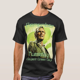 Dienstag ist Soylent Green Day Rettro Tee