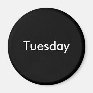 Dienstag Magnet
