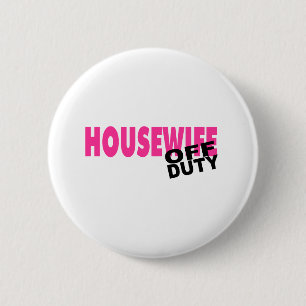 Dienstfreie Hausfrau (Rosa) Button