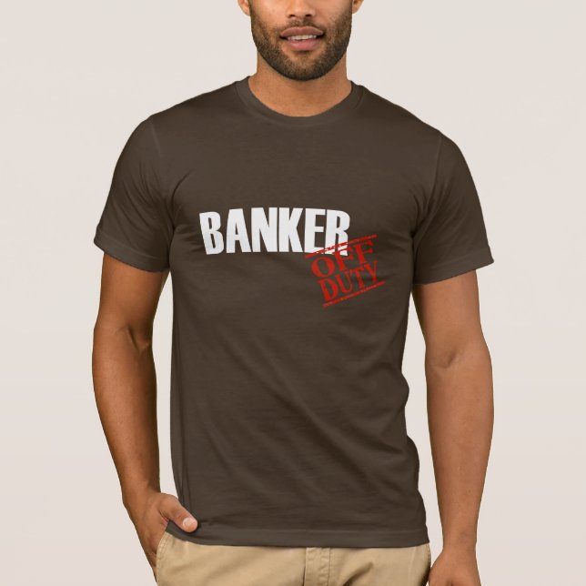 Dienstfreier Banker T-Shirt (Vorderseite)