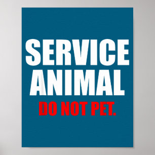 Diensttier Nicht Streicheln Lustiger Tierliebhaber Poster