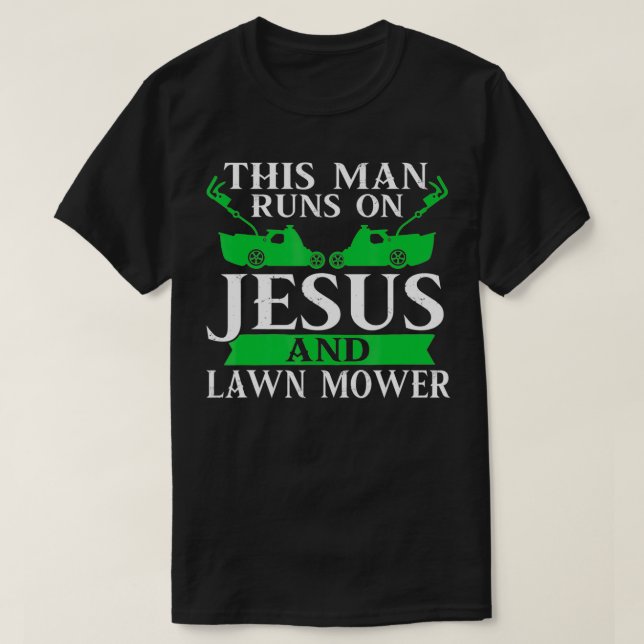Dies bedeutet, läuft auf Jesus & Rasenmäher Ranger T-Shirt (Design vorne)