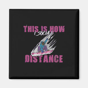 Dies I Wie ich soziale Distanz Snowboarden Ski Magnet