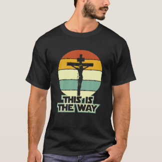 Dies ist der Weg Jesus am Kreuz Kruzifix Vintag T-Shirt