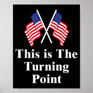 Dies ist der Wendepunkt Amerikanische Flagge  Poster