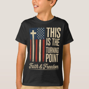 Dies ist der Wendepunkt Patriotischer Glaube USA T-Shirt