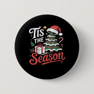 Dies ist die Jahreszeit Funy Weihnachten Button