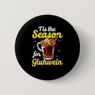 Dies ist die Jahreszeit für Gluhwein gezwitterte W Button