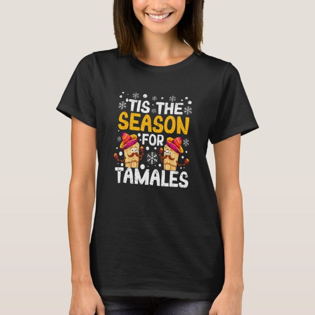 'Dies ist die Jahreszeit für Tamales Funny Christm T-Shirt (Vorderseite)
