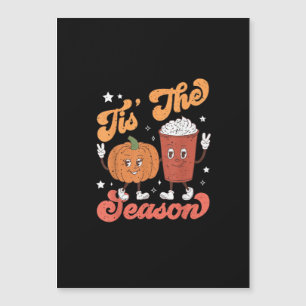 Dies ist die Jahreszeit Pumpkin Gewürz Latte Fall  Magnetkarte
