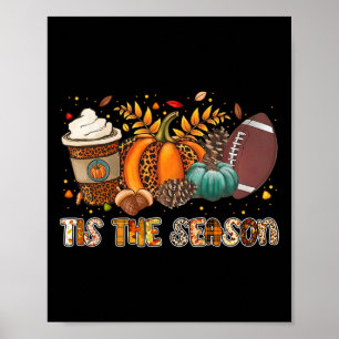 Dies ist die Jahreszeit Pumpkin Spice Football Hal Poster
