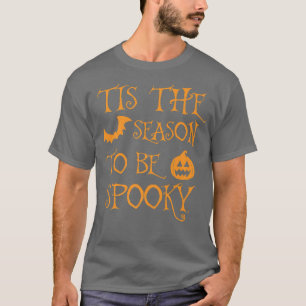 Dies ist die Jahreszeit, um ein tolles Halloween z T-Shirt