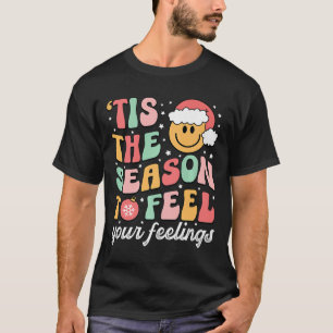 Dies ist die Jahreszeit, um Ihr Gefühl Schule Psyc T-Shirt