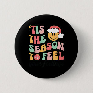 Dies ist die Jahreszeit, um Ihre Gefühle Schulbera Button