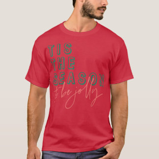 Dies ist die Jahreszeit, um Niedlich Matching Xmas T-Shirt