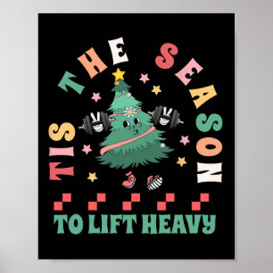 Dies ist die Jahreszeit, um schwere Weihnachtsbaum Poster
